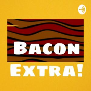 Bacon Extra!