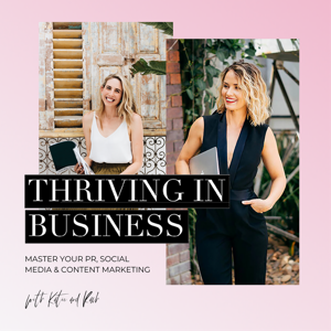 Thriving in Business with PR, social and digital marketing