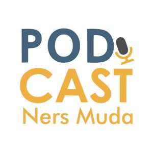 PODCAST NERS MUDA