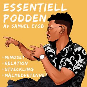 Essentiellpodden - Samuel Eyob