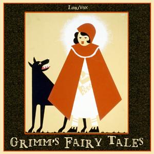 Grimms' Fairy Tales (version 2) by  Jacob & Wilhelm Grimm (1785 - 1863)