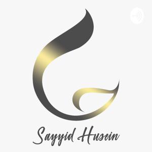 Sayyid Husein Podcast