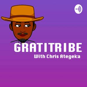 GRATITRIBE by Christopher Ategeka