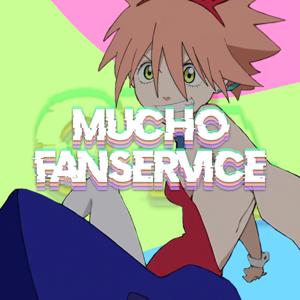 MUCHO FANSERVICE