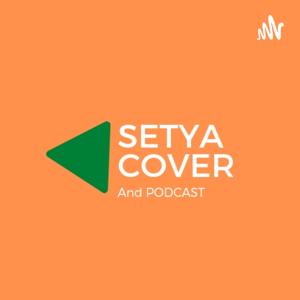 Setya Cover And Podcast