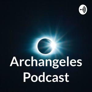 Archangeles Podcast