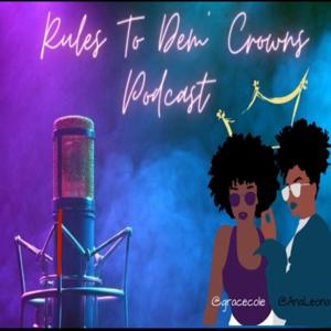 Rules to dem Crowns Podcast