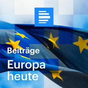 Europa heute by Deutschlandfunk