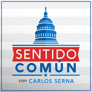 Sentido Común con Carlos Serna