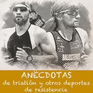 Anécdotas de triatlón y otros deportes de resistencia by Anécdotas Triatlón