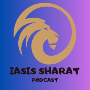 Iasis Sharat PodCast