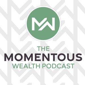 The Momentous Wealth Podcast