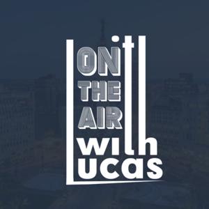 On The Air With Lucas