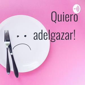 Quiero adelgazar!