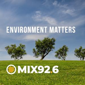 Environment Matters on Mix 92.6 by Hertfordshire's Mix 92.6