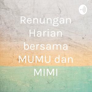 Renungan Harian bersama MUMU dan MIMI