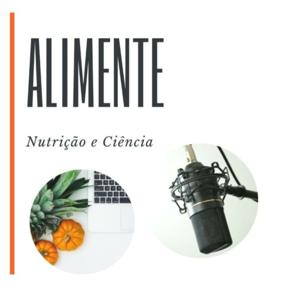 Alimente: Nutrição e Ciência