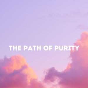 The Path of Purity