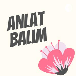 Anlat Balım