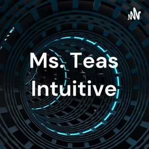 Ms. Teas Intuitive