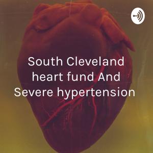 South Cleveland heart fund And Severe hypertension