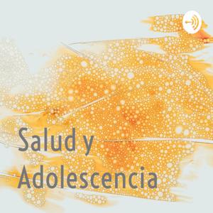 Salud y Adolescencia