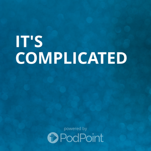 It's Complicated