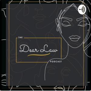 Dear Law podcast