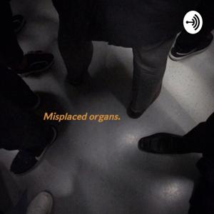 Misplaced Organs