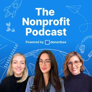 The Nonprofit Podcast by Jena Lynch, Brittan Stockert & Cara Augspurger