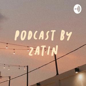 podcast by zatin