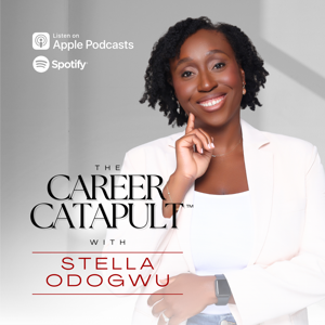 THE CAREER CATAPULT by Stella Odogwu