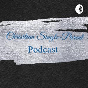 Christian Single-Parent Poscast