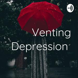 Venting Depression