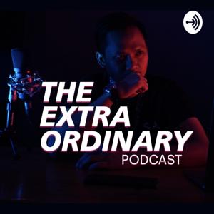 Extraordinary Podcast