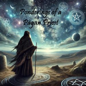 Ponderings of a Pagan Priest