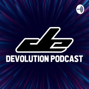 Devolution Podcast