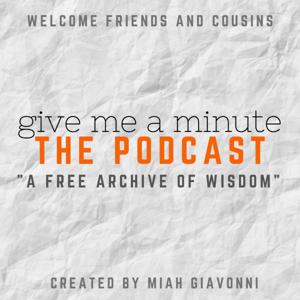 Give Me A Minute: The Podcast