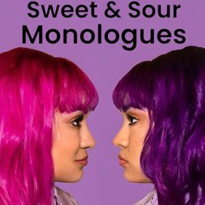 Sweet and Sour Monologues