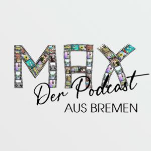 MAX - Der Podcast