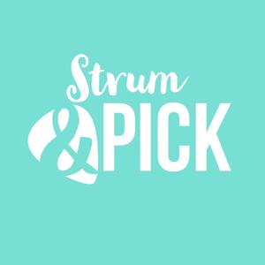 Strum and Pick - Songwriter Stories