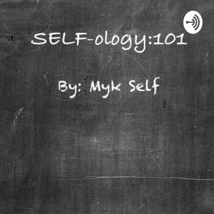 SELF-ology101