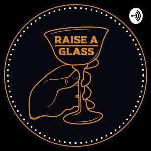 Raise a Glass