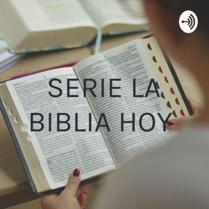 SERIE LA BIBLIA HOY