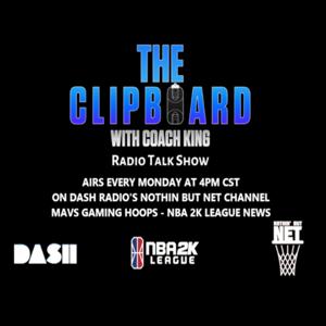 The Clipboard 2K Show w/Coach King