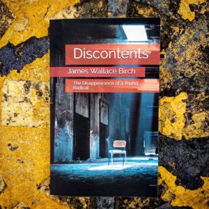 Discontents: The Disappearance of a Young Radical Audio Book