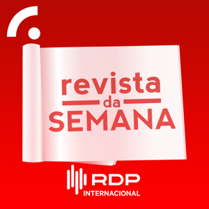 Revista da Semana (RDPI) by RDP Internacional - RTP