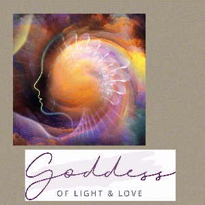 Goddess of Light and Love