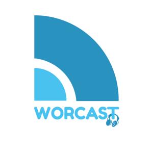 Worcast - o Podcast da Worc