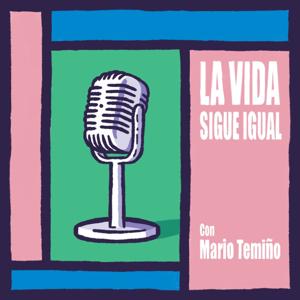 LA VIDA SIGUE IGUAL: con Mario Temiño